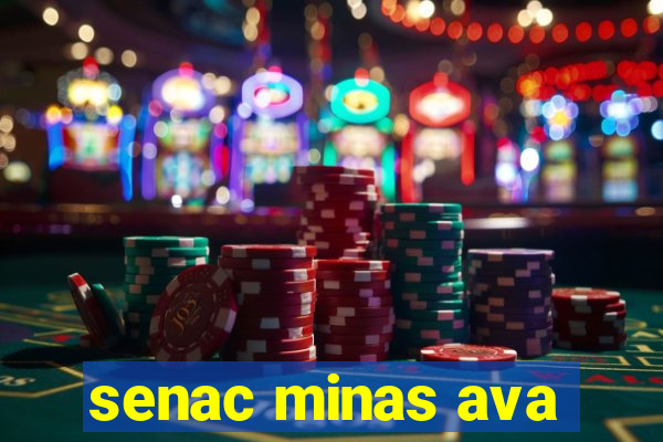 senac minas ava